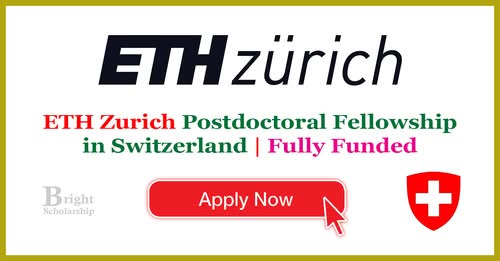 ETH Zurich Postdoctoral Fellowship 2026 Portal Opens